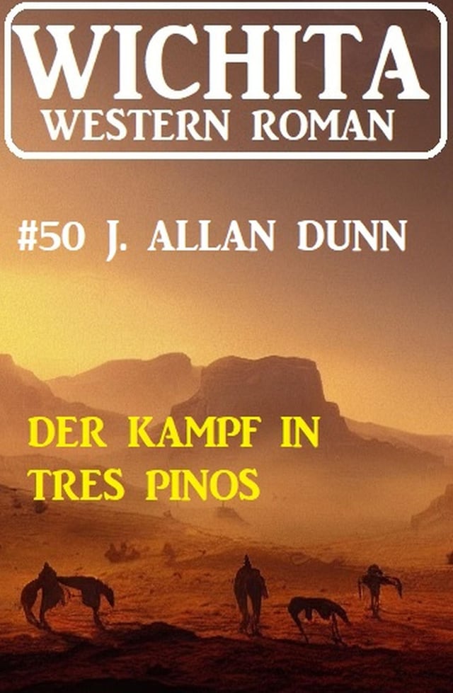 Book cover for Der Kampf  in Tres Pinos: Wichita Western Roman 50