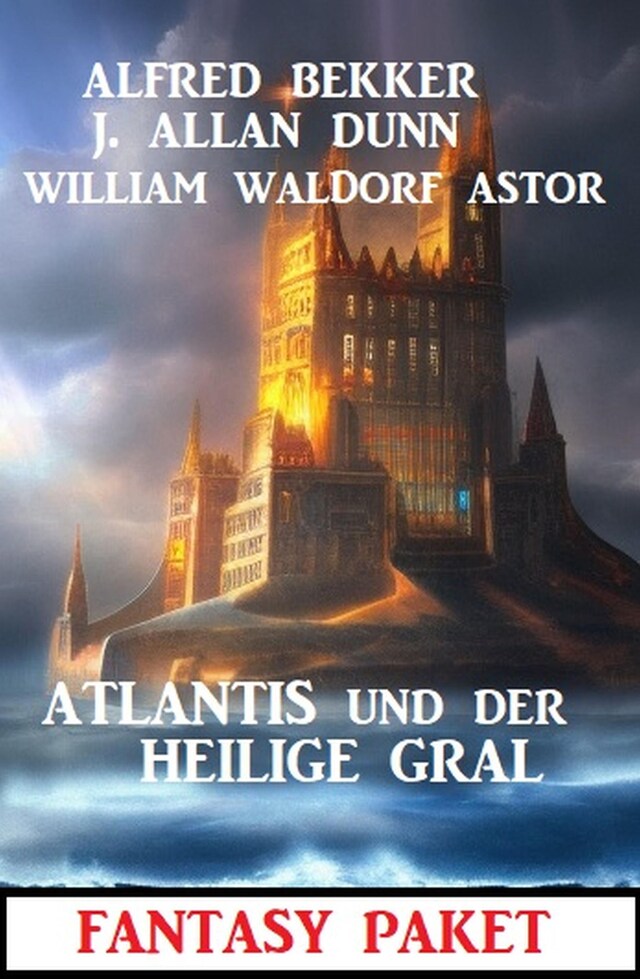 Boekomslag van Atlantis und der Heilige Gral: Fantasy Paket