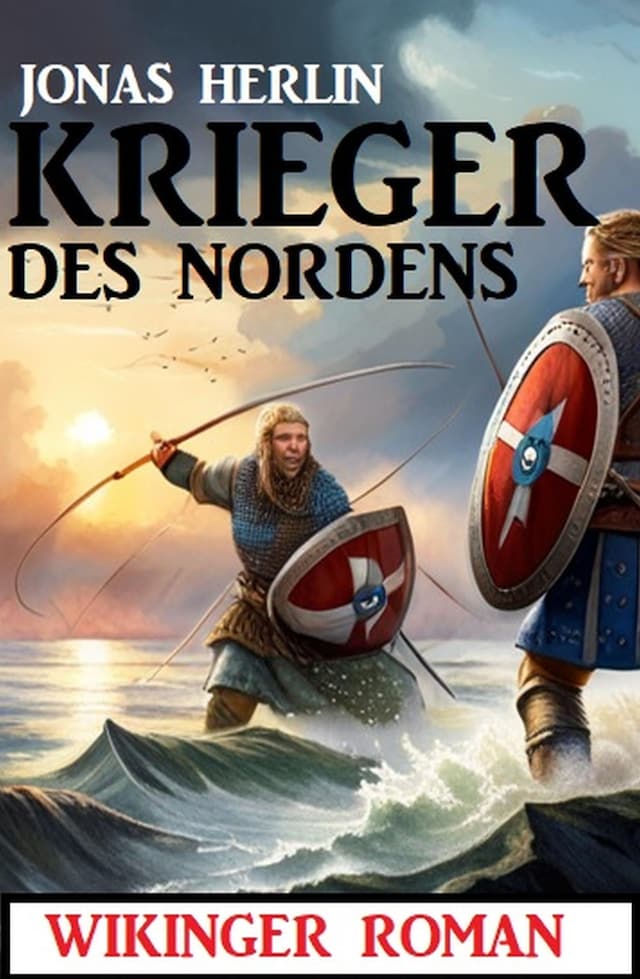 Book cover for Krieger des Nordens: Wikinger Roman