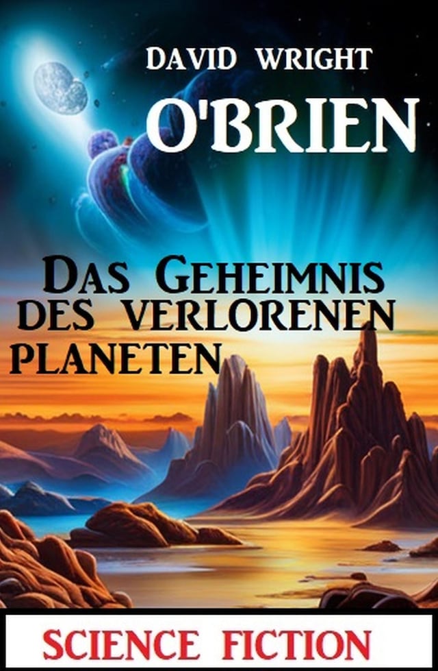 Portada de libro para Das Geheimnis des verlorenen Planeten: Science Fiction