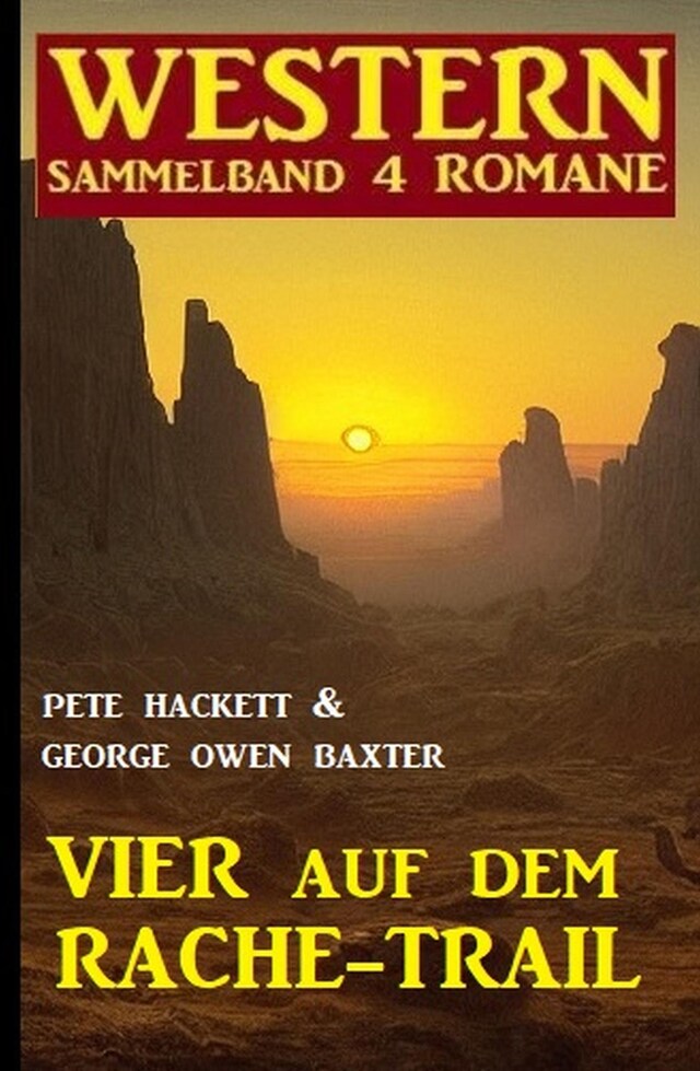 Okładka książki dla Vier auf dem Rache-Trail: Western Sammelband 4 Romane