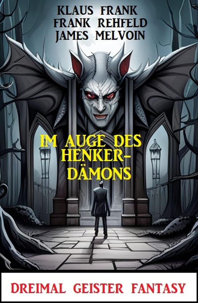Boekomslag van Im Auge des Henker-Dämons: Dreimal Geister Fantasy