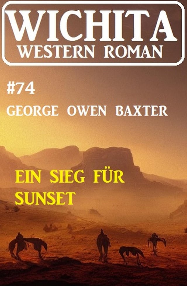 Buchcover für Ein Sieg für Sunset: Wichita Western Roman 74