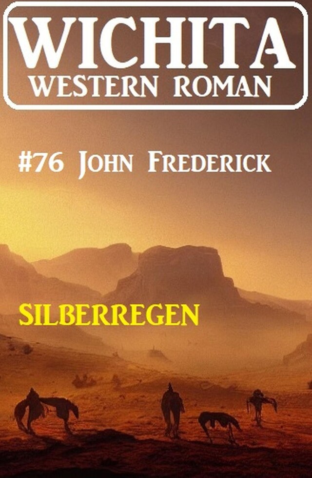 Book cover for Silberregen: Wichita Western Roman 76