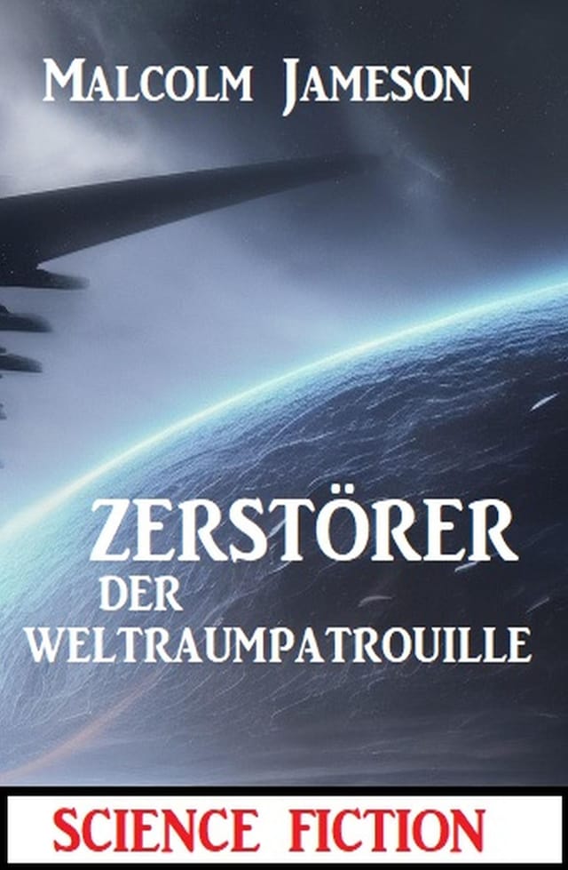 Book cover for Zerstörer der Weltraumpatrouille: Science Fiction