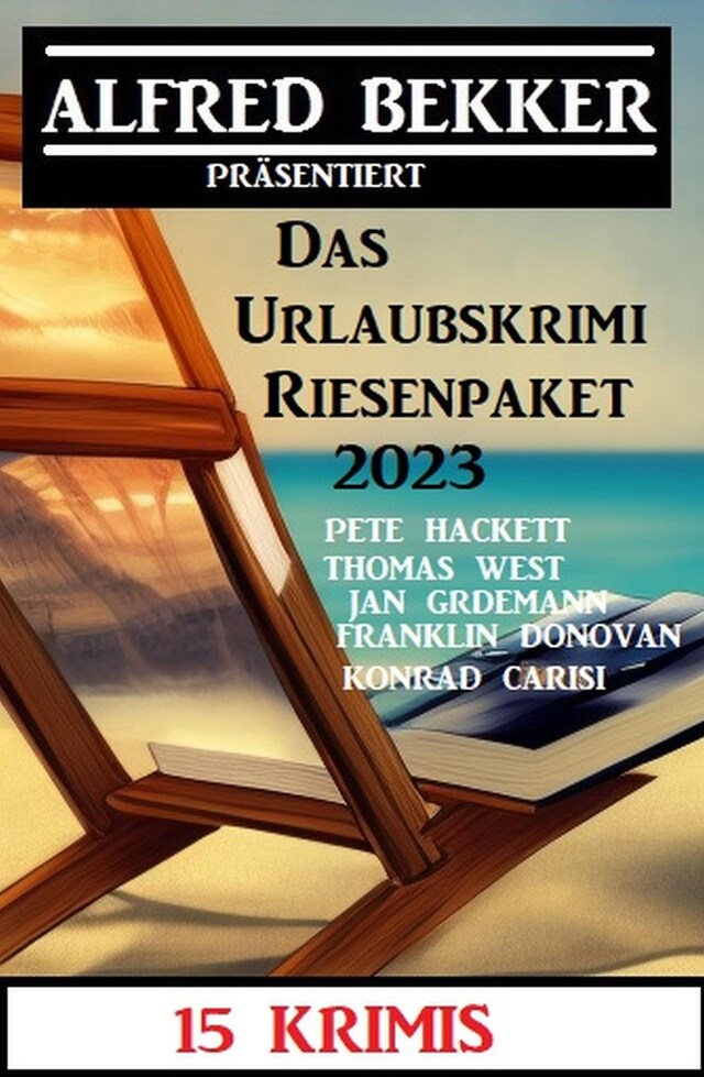 Book cover for Das Urlaubskrimi Riesenpaket 2023: 15 Krimis