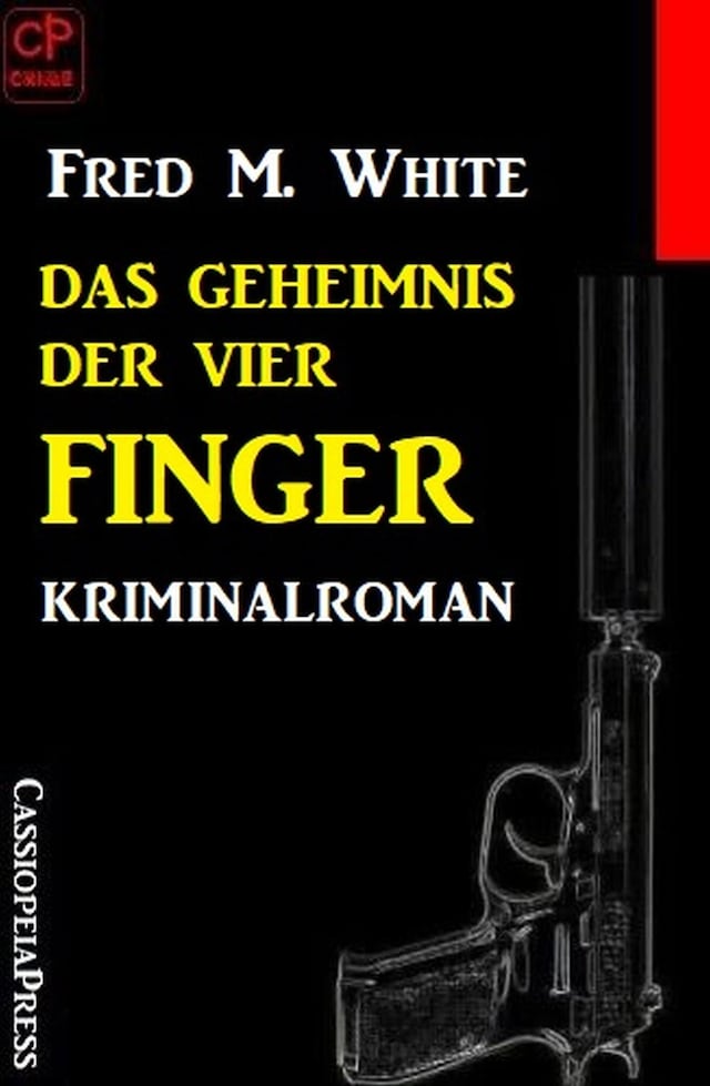 Okładka książki dla Das Geheimnis der vier Finger: Kriminalroman