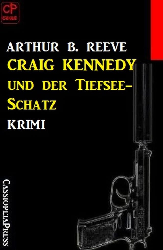 Book cover for Craig Kennedy und der Tiefsee-Schatz: Krimi