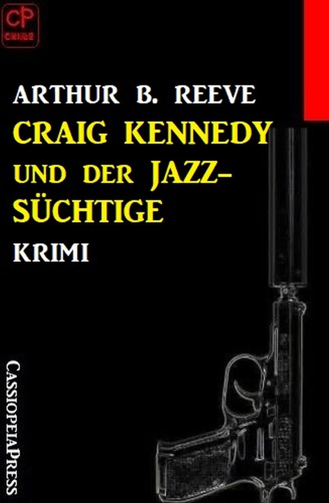 Boekomslag van Craig Kennedy und der Jazz-Süchtige: Krimi