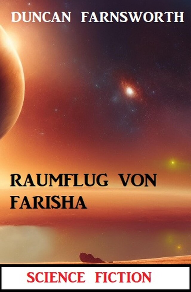 Couverture de livre pour Raumflug von Farisha: Science Fiction