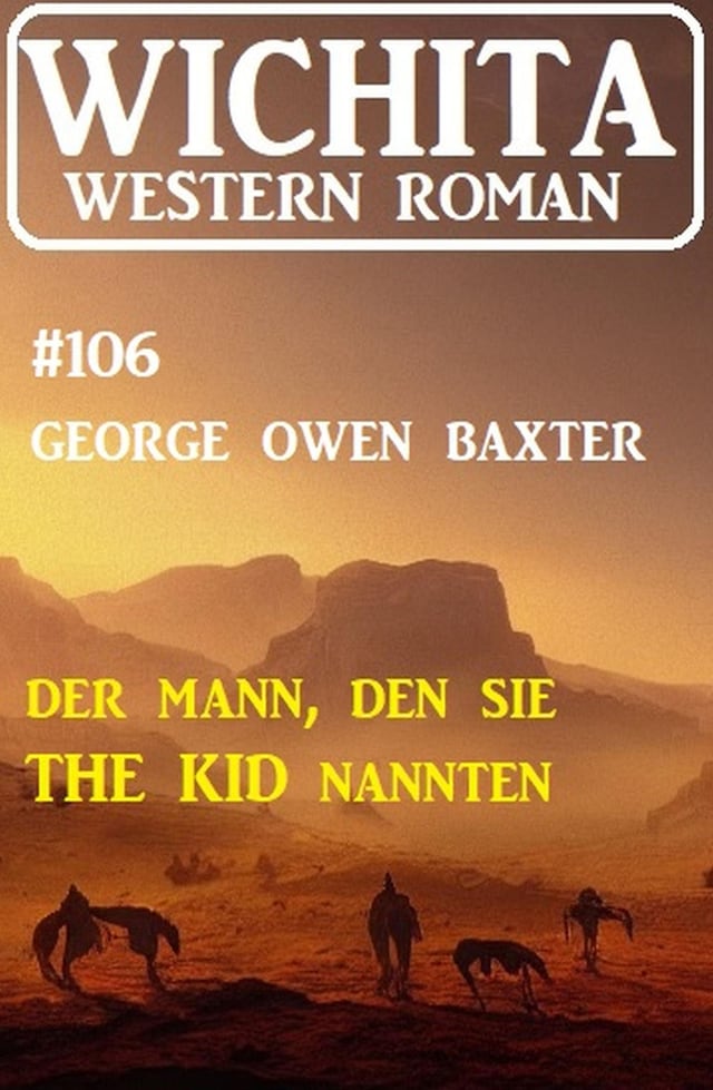Buchcover für Der Mann, den sie The Kid nannten: Wichita Western Roman 106