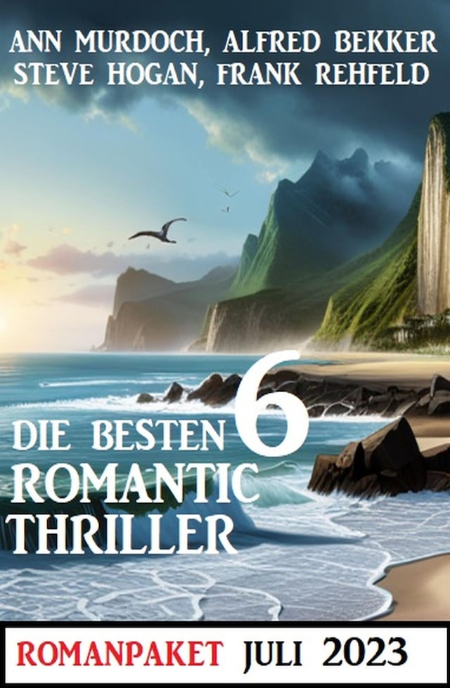 Book cover for Die besten 6 Romantic Thriller Juli 2023