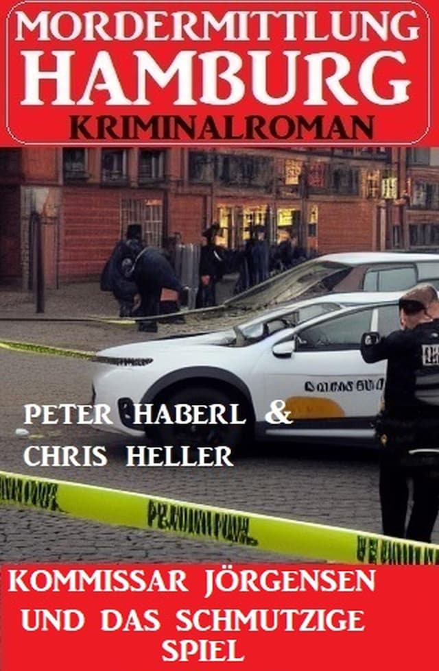 Book cover for Kommissar Jörgensen und das schmutzige Spiel: Mordermittlung Hamburg Kriminalroman