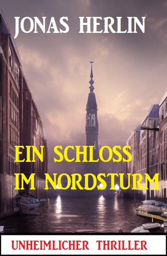 Book cover for Ein Schloss im Nordsturm: Unheimlicher Thriller