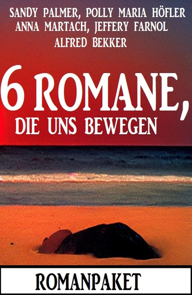 Book cover for 6 Romane, die uns bewegen: Romanpaket