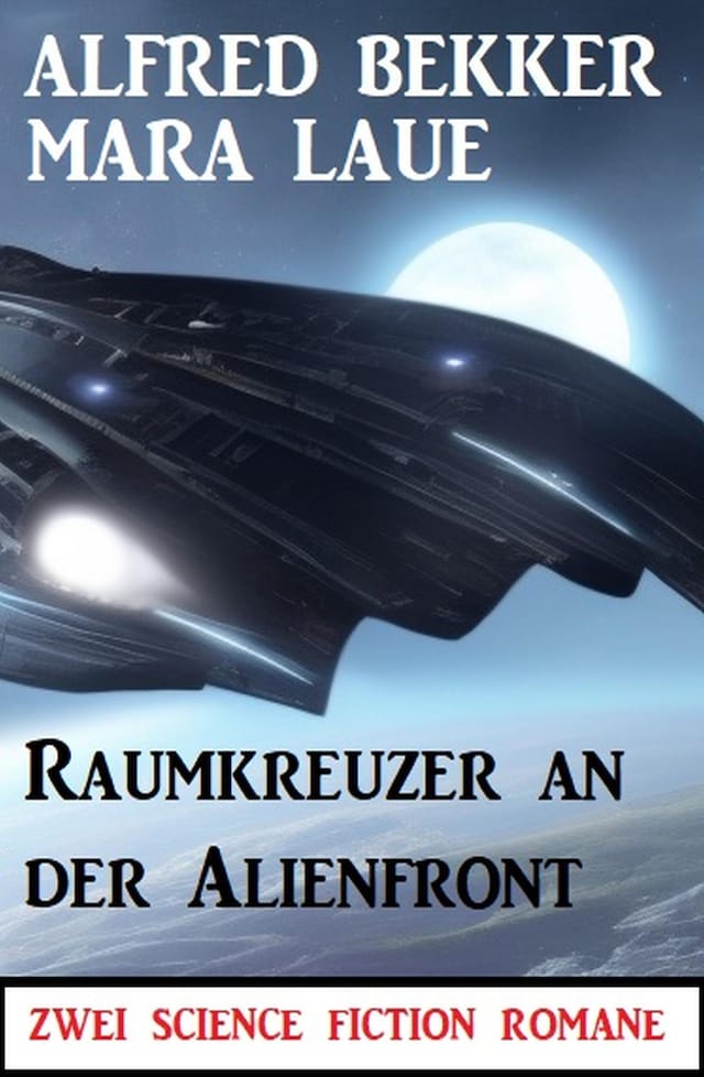 Bogomslag for Raumkreuzer an der Alienfront: Zwei Science Fiction Romane