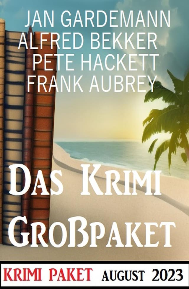 Book cover for Das Krimi Großpaket August 2023