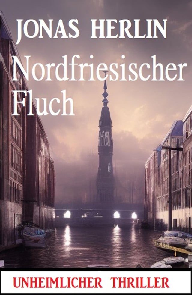 Book cover for Nordfriesischer Fluch: Unheimlicher Thriller