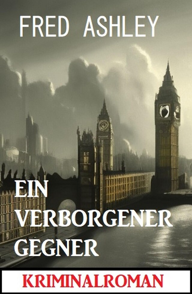 Book cover for Ein verborgener Gegner: Kriminalroman