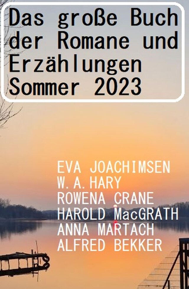 Copertina del libro per Das große Buch der Romane und Erzählungen Sommer 2023