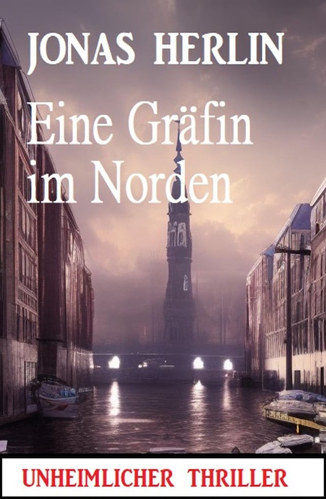 Book cover for Eine Gräfin im Norden: Unheimlicher Thriller