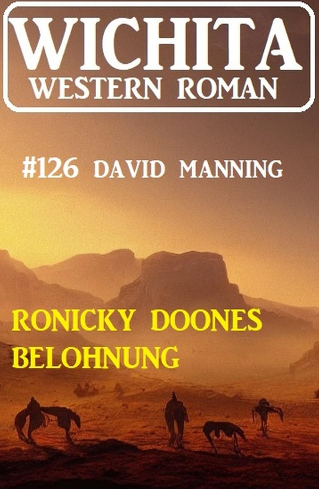 Kirjankansi teokselle Ronicky Doones Belohnung: Wichita Western Roman