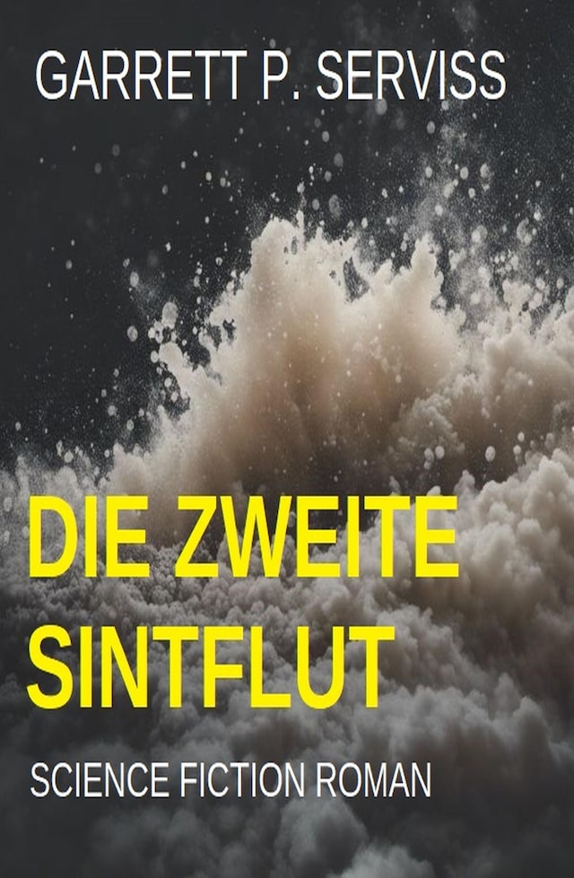 Book cover for Die zweite Sintflut: Science Fiction Roman