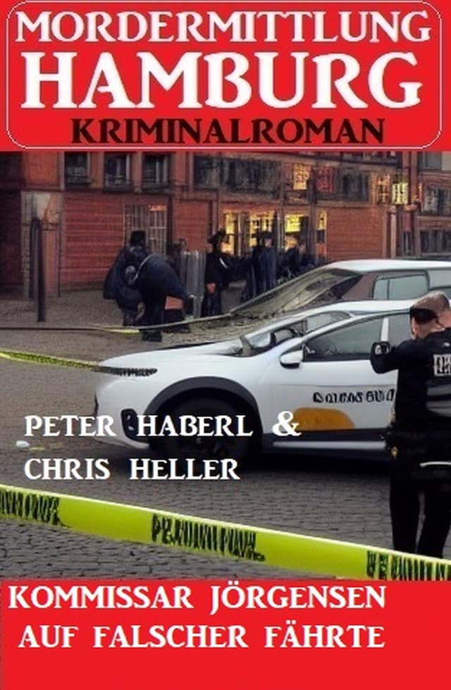 Bokomslag för Kommissar Jörgensen auf falscher Fährte: Mordermittlung Hamburg Kriminalroman