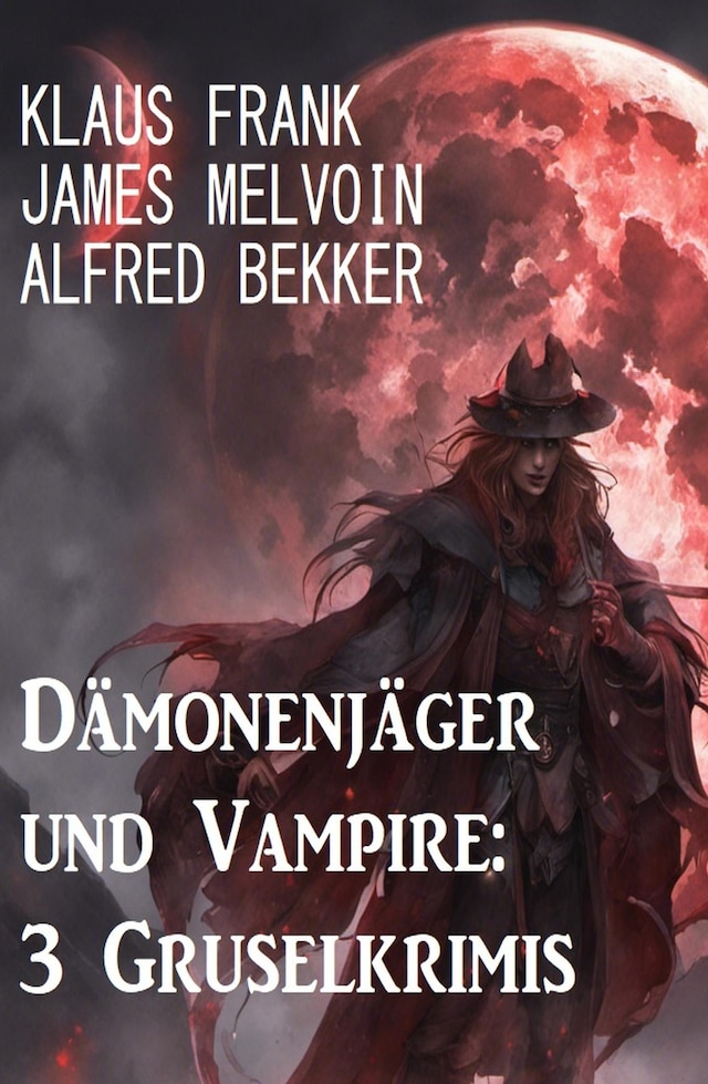 Portada de libro para Dämonenjäger und Vampire: 3 Gruselkrimis