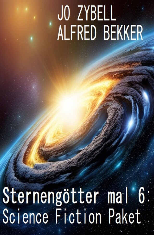 Book cover for Sternengötter mal 6: Science Fiction Paket