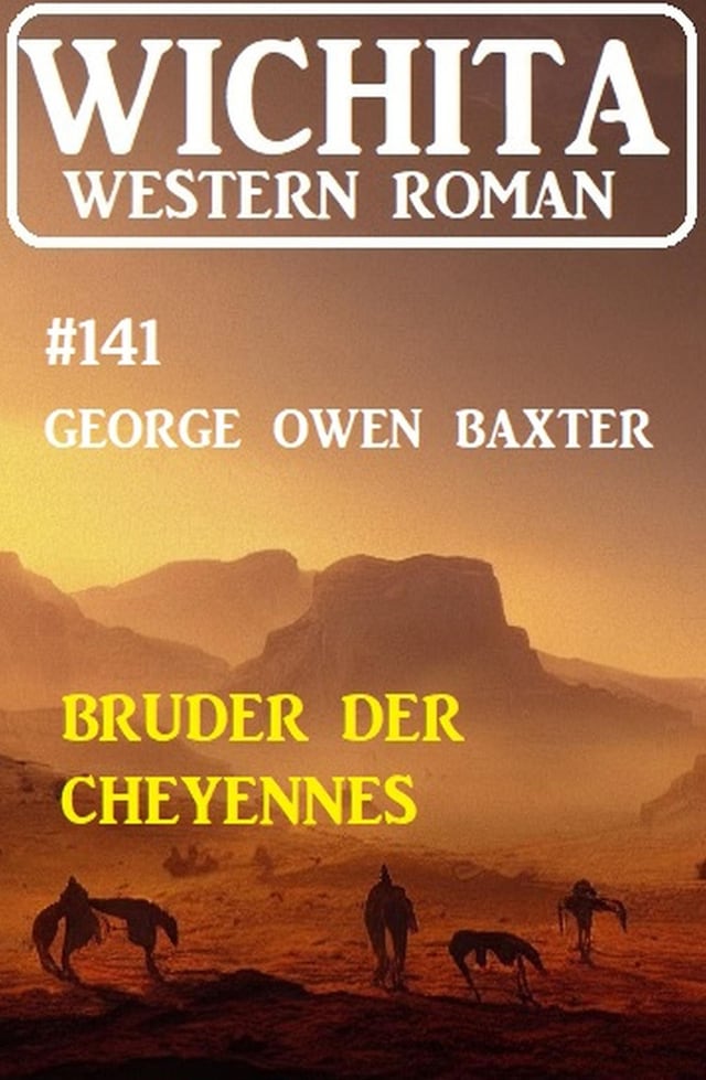 Buchcover für Bruder der Cheyennes: Wichita Western Roman 141