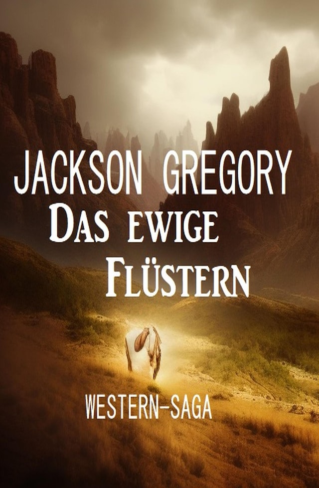 Book cover for Das ewige Flüstern: Western-Saga