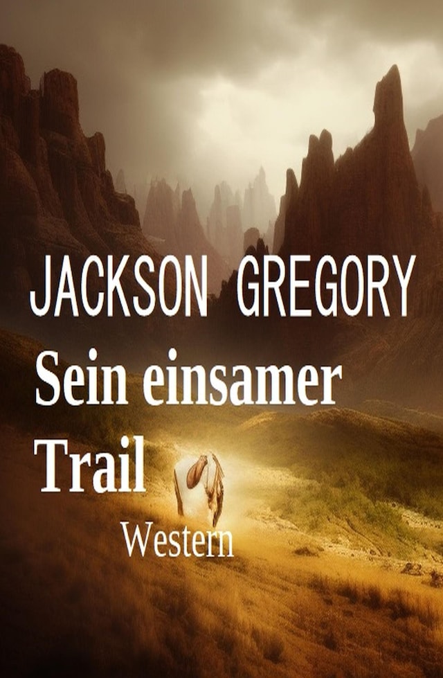 Book cover for Sein einsamer Trail: Western
