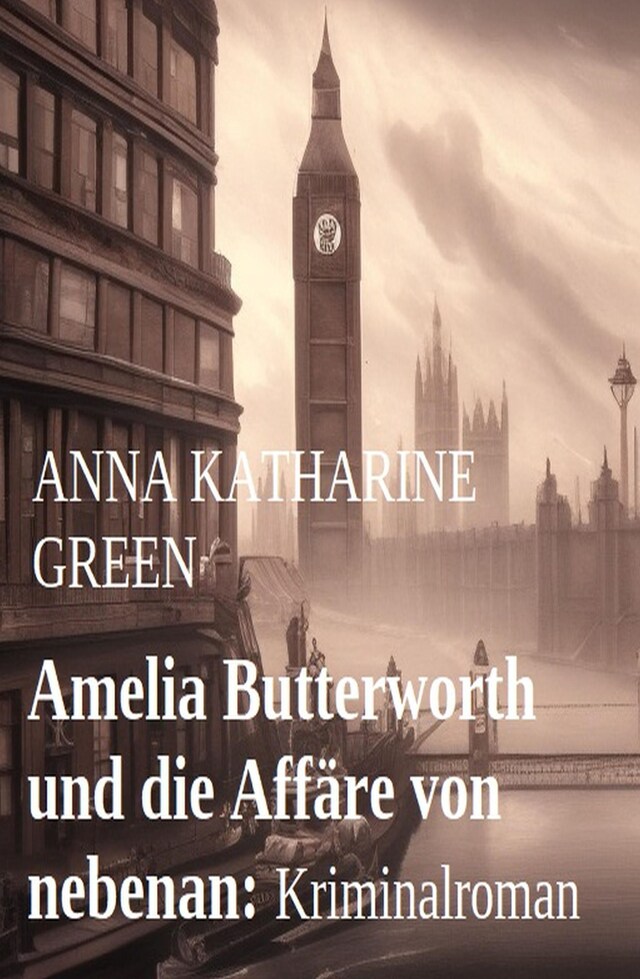 Buchcover für Amelia Butterworth und die Affäre von nebenan: Kriminalroman