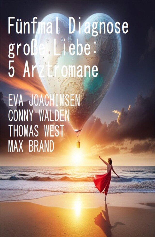 Book cover for Fünfmal Diagnose große Liebe: 5 Arztromane