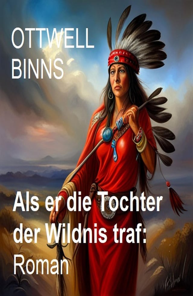 Book cover for Als er die Tochter der Wildnis traf: Roman