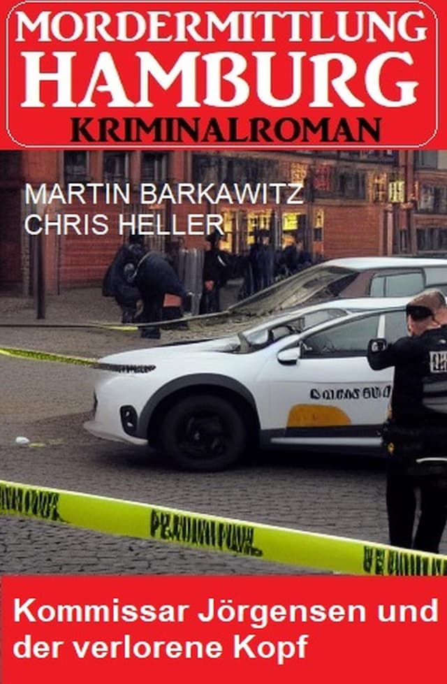 Book cover for Kommissar Jörgensen und der verlorene Kopf: Mordermittlung Hamburg Kriminalroman