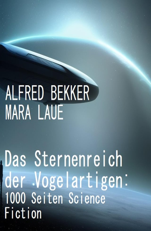 Book cover for Das Sternenreich der Vogelartigen: 1000 Seiten Science Fiction