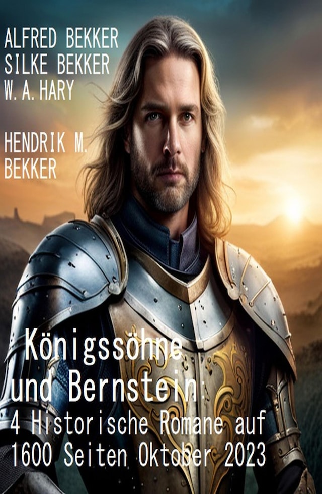 Portada de libro para Königssöhne und Bernstein: 4 Historische Romane auf 1600 Seiten Oktober 2023