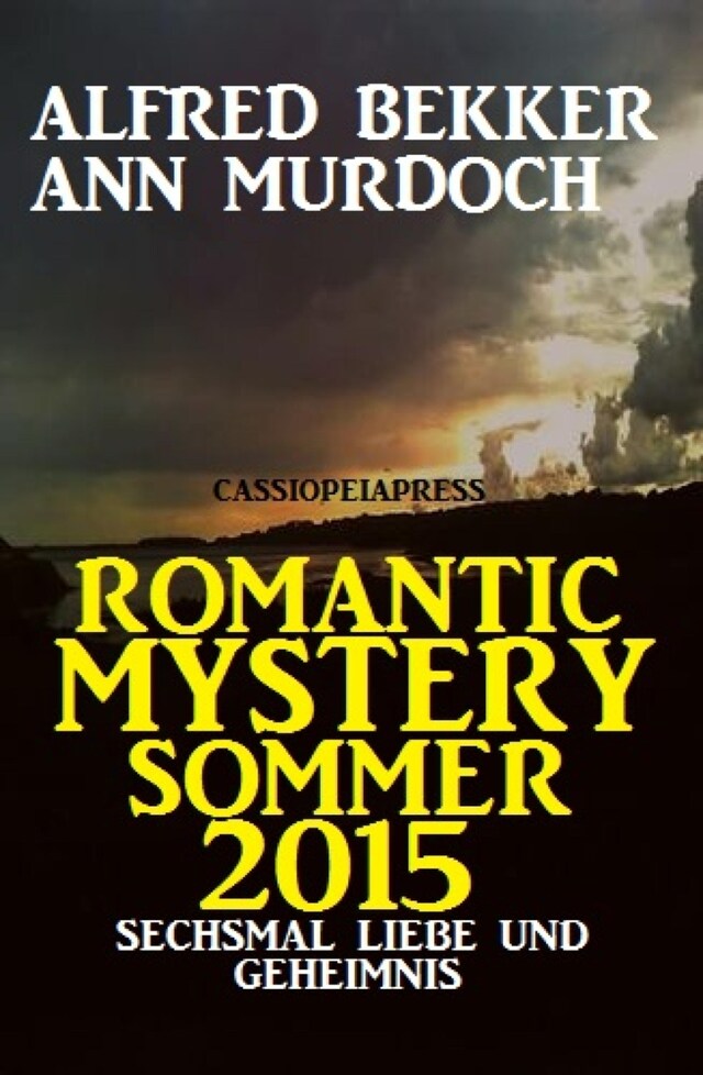 Book cover for Romantic Mystery Sommer 2015: Sechsmal Liebe und Geheimnis