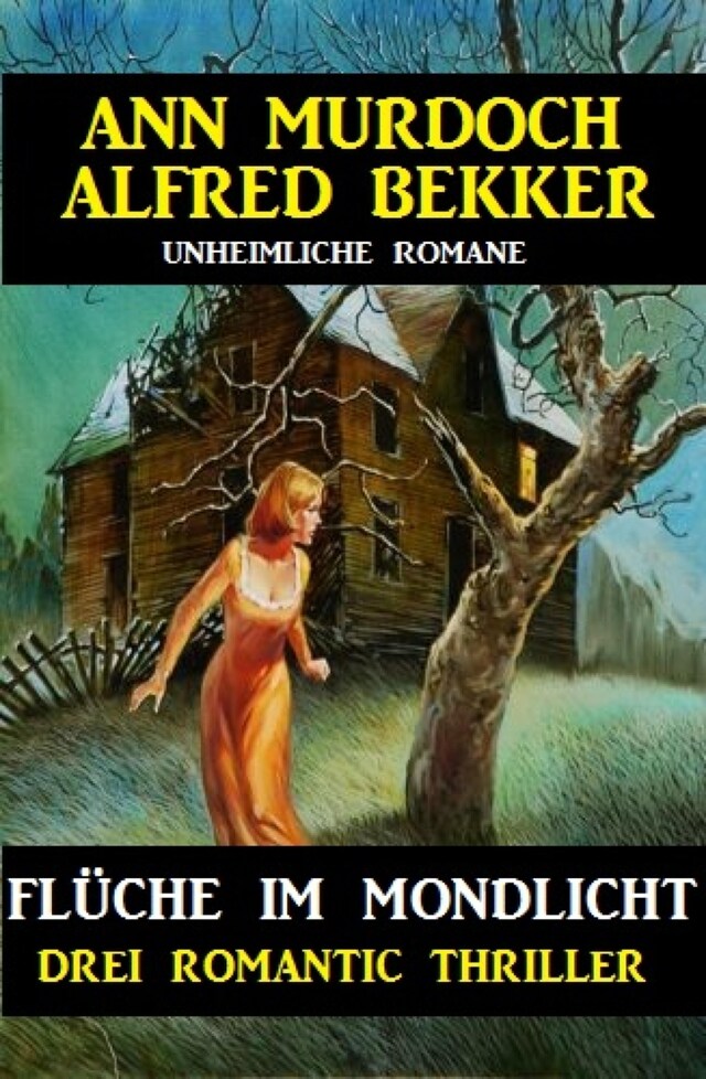 Book cover for Flüche im Mondlicht: Drei Romantic Thriller