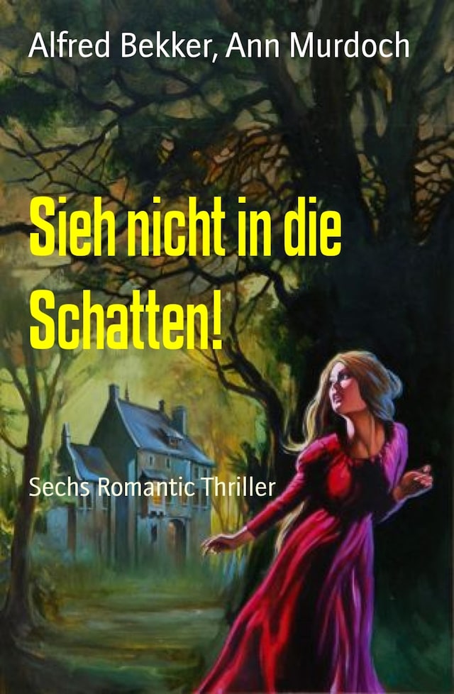 Book cover for Sieh nicht in die Schatten!
