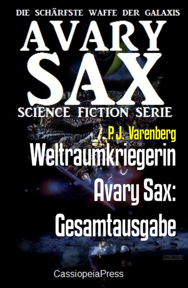 Book cover for Weltraumkriegerin Avary Sax: Gesamtausgabe