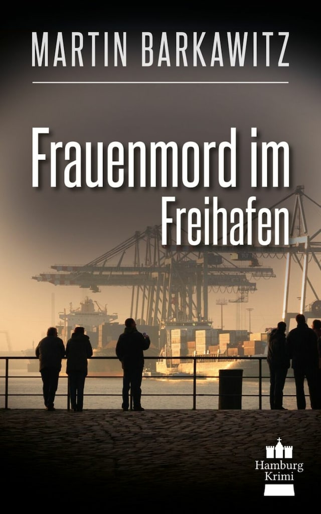 Couverture de livre pour Frauenmord im Freihafen