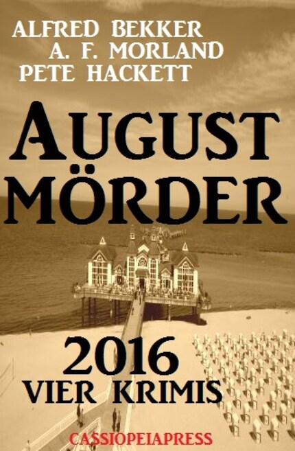 August-Mörder 2016: Vier Krimis bookCoverFor
