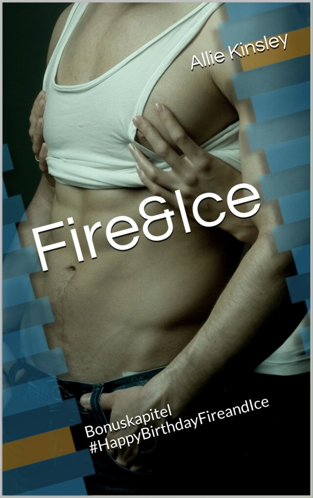 Book cover for Fire&Ice - #HappyBirthdayFireandIce