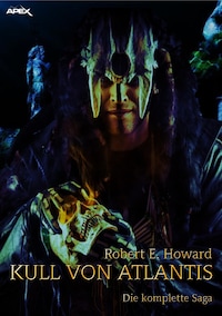 KULL VON ATLANTIS - DIE KOMPLETTE SAGA