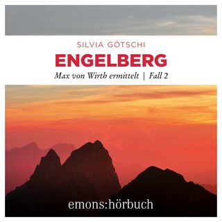 Engelberg - Max von Wirth ermittelt, Fall 2 (Ungekürzt) als Hörbuch