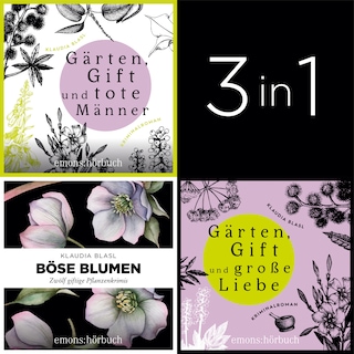 Große Gartenkrimi-Reihe - Drei herrlich böse Krimibände von Klaudia Blasl - Große Gartenkrimi-Reihe (Ungekürzt) als Hörbuch