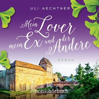 Mein Lover, mein Ex und der Andere (Ungekürzt) als Hörbuch